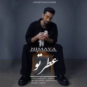 دانلود آهنگ نیماوا عطر تو